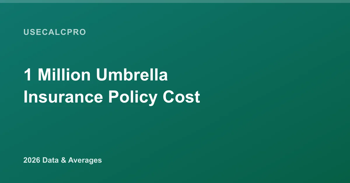 $1M Umbrella Policy Cost in 2026: Annual Price by Coverage, Household & Insurer