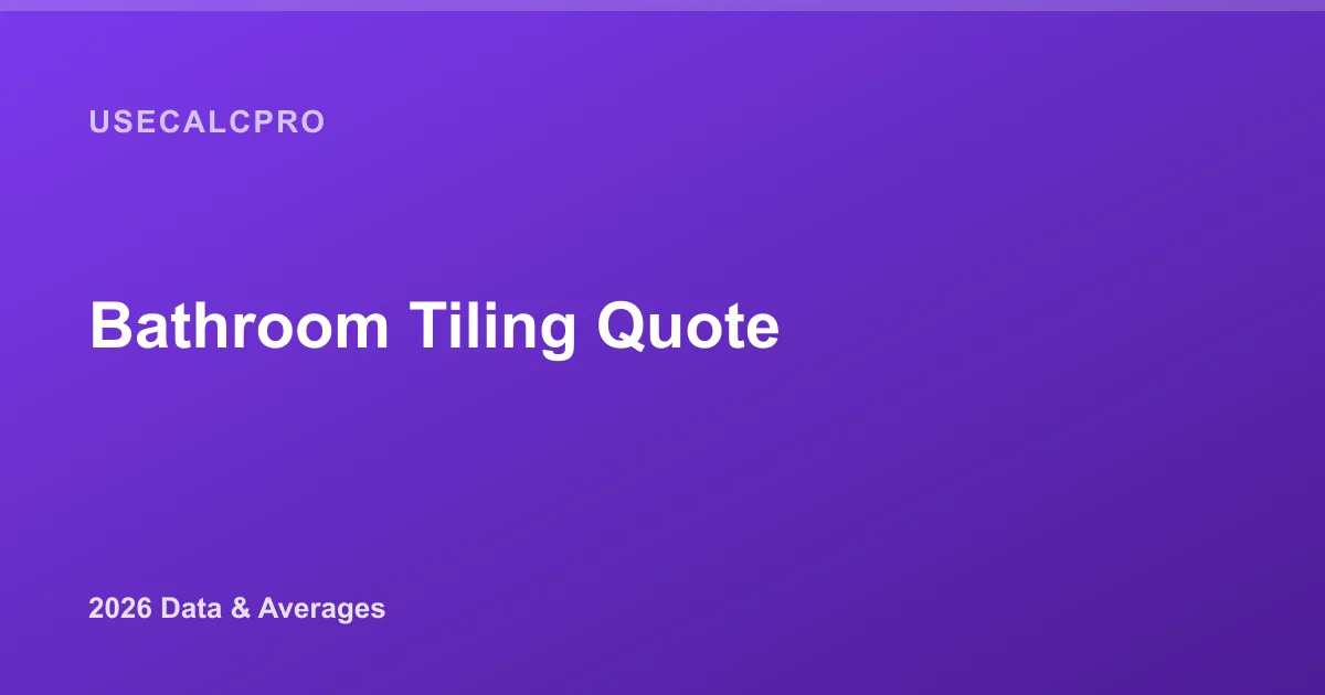 Bathroom Tiling Quote 2026: How to Read a Tile Install Bid